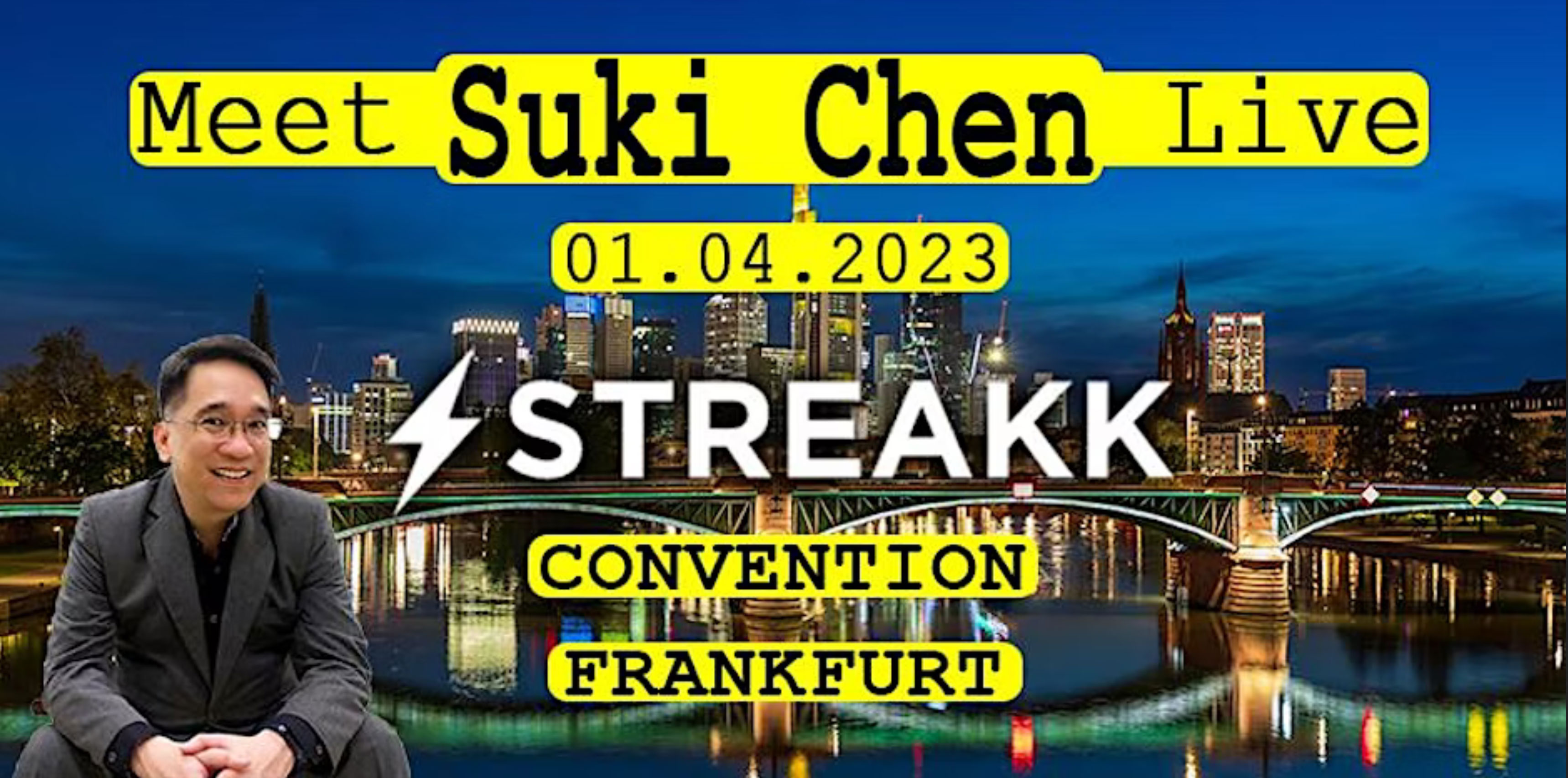 Meet Suki Chen Live in Frankfurt